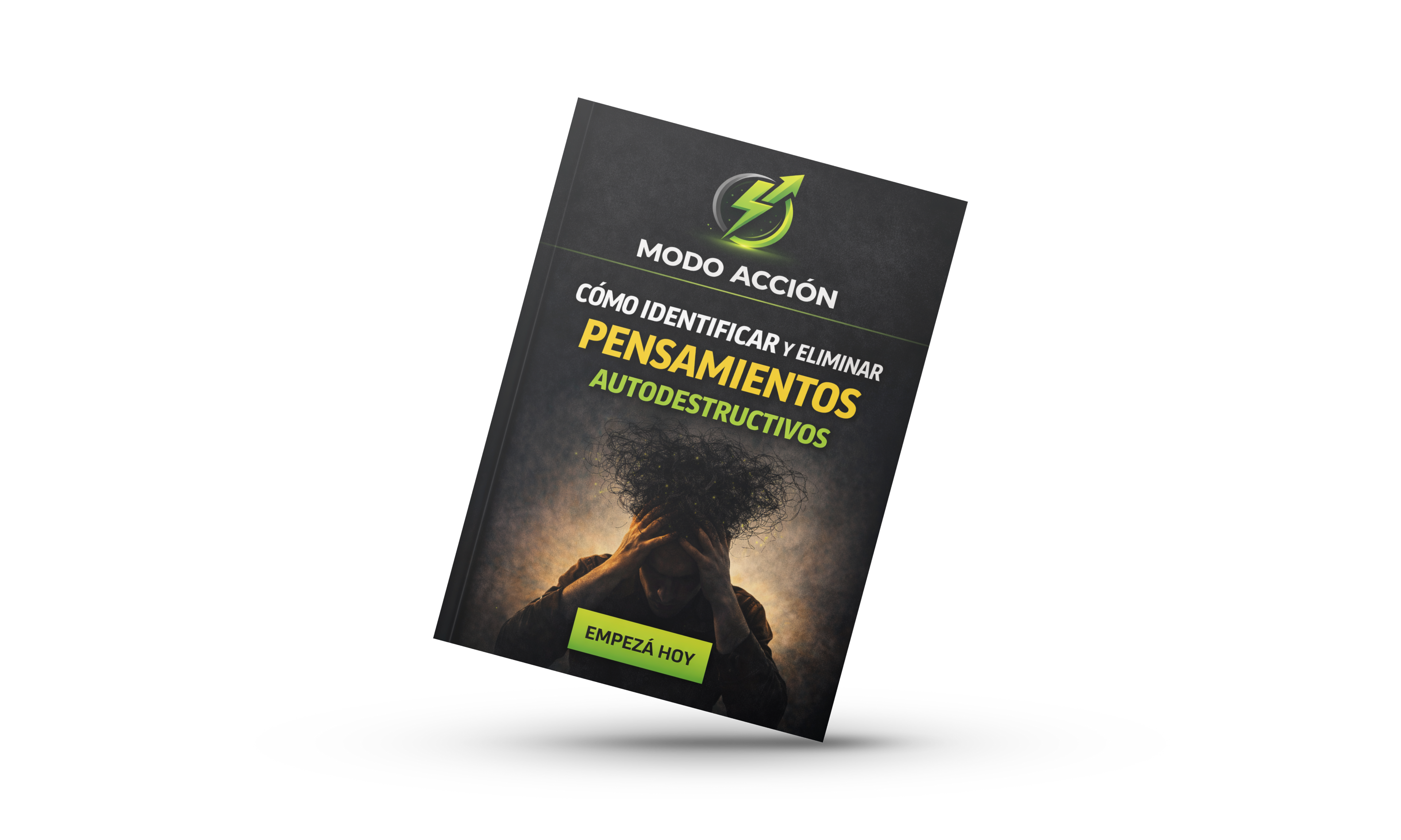 Dejá de Sabotearte y Recuperá el Control de Tu Mente